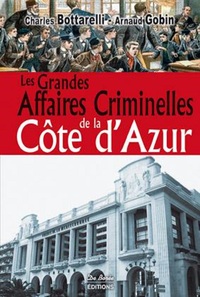 COTE D'AZUR GRANDES AFFAIRES CRIMINELLES