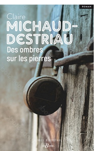DES OMBRES SUR LES PIERRES
