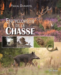 ENCYCLOPEDIE DE LA CHASSE