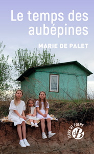 LE TEMPS DES AUBEPINES