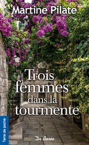 TROIS FEMMES DANS LA TOURMENTE