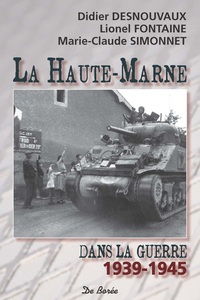 HAUTE MARNE DANS LA GUERRE 1939-1945 (LA)