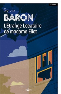 L'ETRANGE LOCATAIRE DE MADAME ELIOT