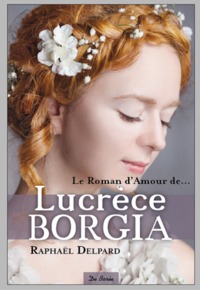 LUCRECE BORGIA