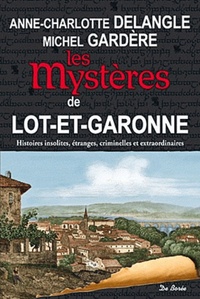 LOT ET GARONNE MYSTERES