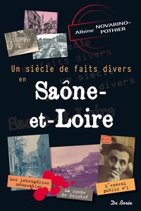 SIECLE DE FAITS DIVERS SAONE ET LOIRE (UN)