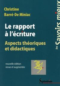 LE RAPPORT A L'ECRITURE ASPECTS THEORIQUES ET DIDACTIQUES