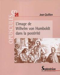 L'IMAGE DE WILHELM VON HUMBOLDT DANS LA POSTERITE