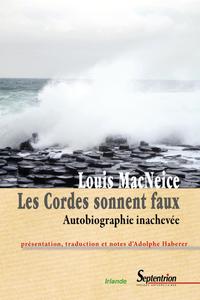 LES CORDES SONNENT FAUX - AUTOBIOGRAPHIE INACHEVEE