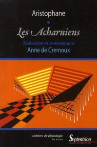 LES ACHARNIENS - TRADUCTION ET COMMENTAIRE