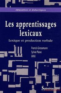 Lexique et production verbale vers une meilleure intégration des apprentissages lexicaux