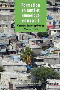 FORMATION EN SANTE ET NUMERIQUE EDUCATIF - CARNETS FRANCOPHONES