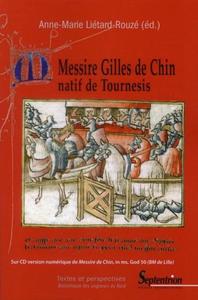 MESSIRE GILLES DE CHIN - NATIF DE TOURNESIS