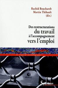 Des restructurations du travail à l''accompagnement vers l''emploi