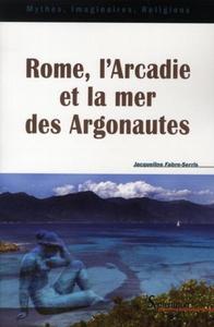 ROME, L''ARCADIE ET LA MER DES ARGONAUTES