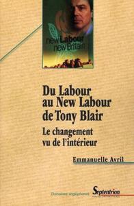 Du Labour au New Labour de Tony Blair