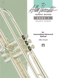 THE ALLEN VIZZUTTI TRUMPET METHOD BOOK 3 - MELODIC STUDIES - TROMPETTE