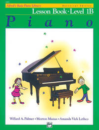 WILLARD A. PALMER & MORTON MANUS & AMANDA VICK LETHCO ALFRED'S BASIC PIANO LIBRARY LESSON 1B + CD