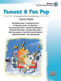 CAROL MATZ: FAMOUS AND FUN POP - BOOK TWO PIANO