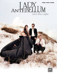 LADY ANTEBELLUM: OWN THE NIGHT PIANO, VOIX, GUITARE