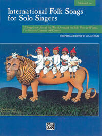 INTERNATIONAL FOLK SONGS FOR SOLO SINGERS (MEDIUM/LOW VOICE)