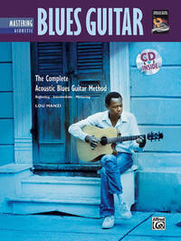 COMPLETE ACOUSTIC BLUES METHOD: MASTERING ACOUSTIC BLUES GUITAR +CD