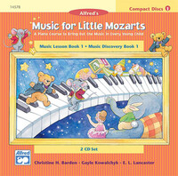 CHRISTINE BARDEN & GAYLE KOWALCHYK & E. L. LANCASTER : MUSIC FOR LITTLE MOZARTS : CD 2-DISC SETS - B