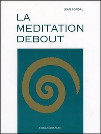 La méditation debout