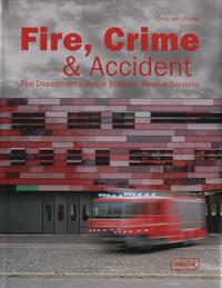 FIRE, CRIME ET ACCIDENT - FIRE DEPARTMENTS, POLICE STATIONS, RESCUE SERVICES.