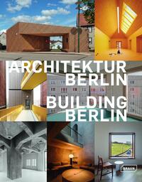 BUILDING BERLIN, VOL. 13 - THE LATEST ARCHITECTURE IN AND OUT OF THE CAPITAL