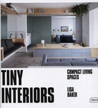 TINY INTERIORS - COMPACT LIVING SPACES