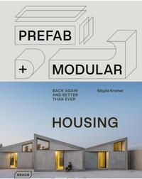 PREFAB ET MODULAR HOUSING - BACK AGAIN - AND BETTER THAN EVER