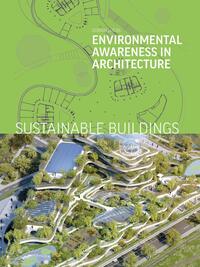 SUSTAINABLE BUILDINGS - ENVIRONMENTAL AWARENESS IN ARCHITECTURE