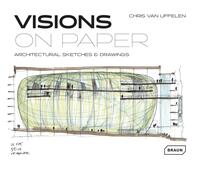 VISIONS ON PAPER - ARCHITECTURAL SKETCHES ET DRAWINGS