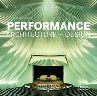 PERFORMANCE - ARCHITECTURE + DESIGN