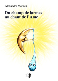 Du champ de larmes au chant de l'Âme
