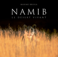 Namib, le désert vivant