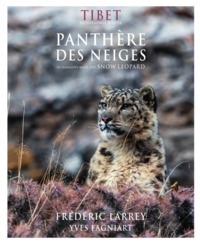 Tibet en harmonie avec la panthère des neiges / in Harmony with the snow leopard