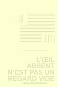 L'oeil absent n'est pas un regard vide