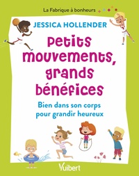 Petits mouvements, grands bénéfices