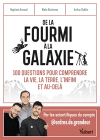 De la fourmi à la galaxie