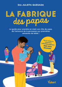 La fabrique des papas