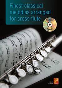 KEVIN BAKER: FINEST CLASSICAL MELODIES ARRANGED FOR CROSS FLUTE (BOOK/CD) +CD