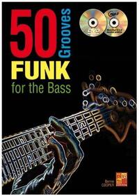 BERNIE COOPER: 50 FUNK GROOVES FOR THE BASS (BOOK/CD/DVD) +DVD