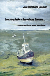 Les Hospitaliers Sauveteurs Bretons ne sont pas là pour sauver les poissons