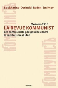 La revue kommunist : les communistes de gauche contre le capitalisme d'état