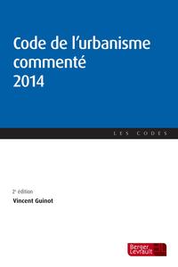 CODE DE L'URBANISME COMMENTE 2014
