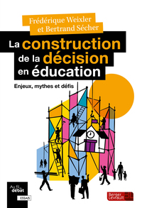 La construction de la décision en éducation