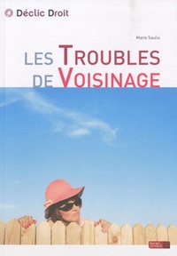 TROUBLES DE VOISINAGE 1ERE ED