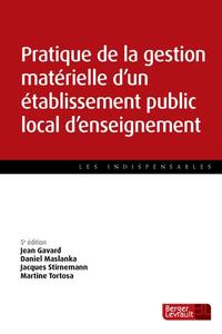 PRATIQUE DE LA GESTION MATERIEL D'UN ETS PUBL LOCAL D'ENS.